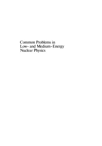 Common Problems in Low- and Medium-Energy Nuclear Physics