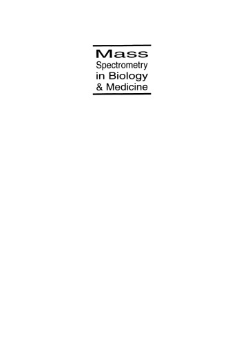 Mass Spectrometry in Biology & Medicine