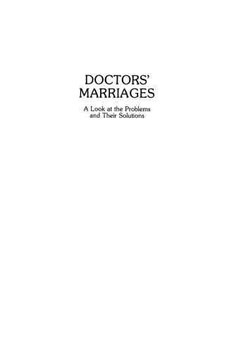 Doctors’ Marriages: A Look at the Problems and Their Solutions