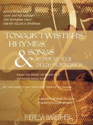 Tongue Twisters, Rhymes, and Songs to Improve Your English Pronunciation