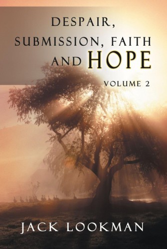 Despair Submission Faith and Hope, Volume 2