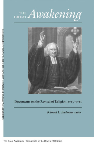 The Great Awakening : Documents on the Revival of Religion, 1740-1745