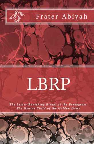 LBRP - The Genius Child of the Golden Dawn