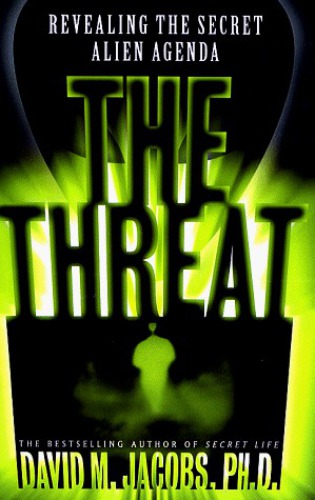 The Threat: The Secret Alien Agenda