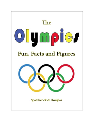 The Olympics: Fun, Facts and Figures