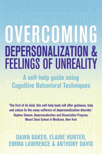 Overcoming Depersonalization and Feelings of Unreality