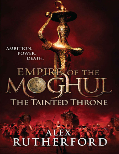 The Tainted Throne (Empire of the Moghul)