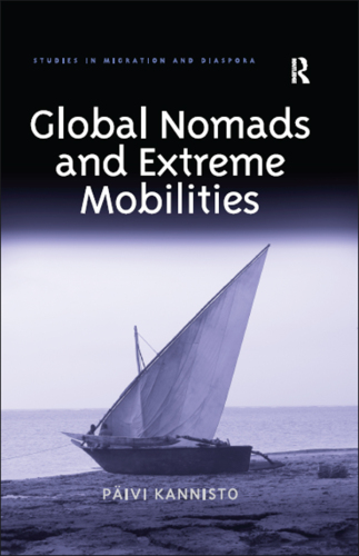 Global Nomads and Extreme Mobilities