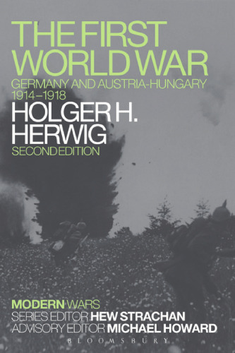 The First World War: Germany and Austria-Hungary 1914–1918