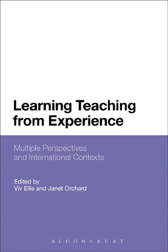 Learning Teaching from Experience: Multiple Perspectives and International Contexts