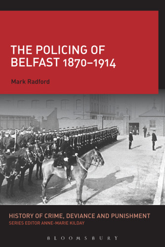 The Policing of Belfast 1870–1914