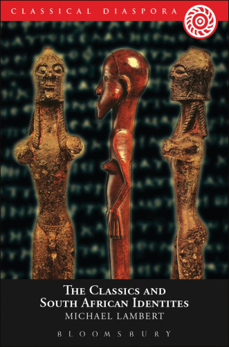 The Classics and South African Identities