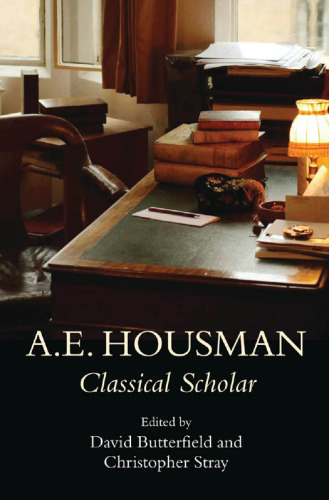 A. E. Housman : Classical Scholar