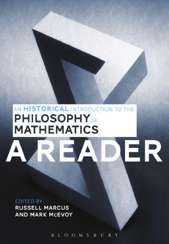 An Historical Introduction to the Philosophy of Mathematics: A Reader