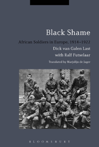 Black Shame: African Soldiers in Europe, 1914–1922