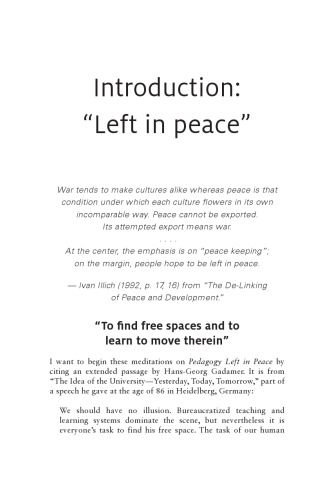 Pedagogy Left in Peace: Cultivating Free Spaces in Teaching and Learning