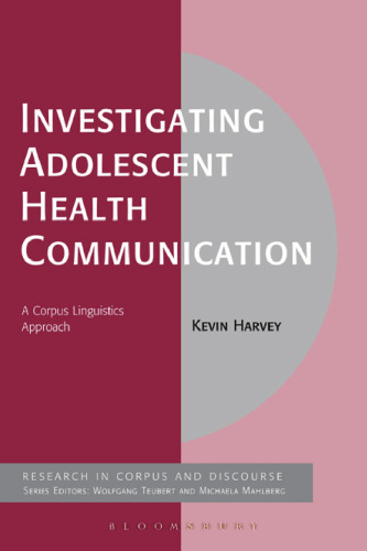 Investigating Adolescent Health Communication: A Corpus Linguistics Approach