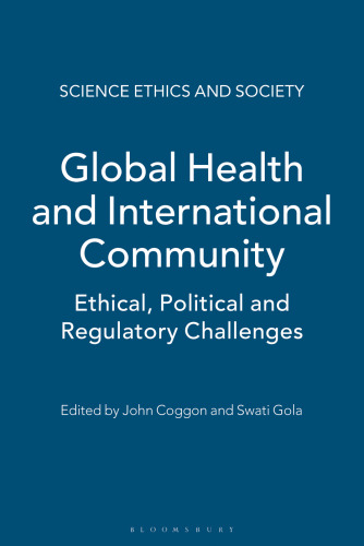 Global Health and International Community: Ethical, Political and Regulatory Challenges
