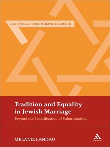 Tradition and Equality in Jewish Marriage