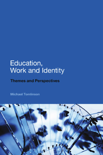 Education, Work and Identity: Themes and Perspectives