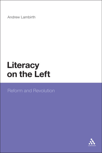 Literacy on the Left: Reform and Revolution