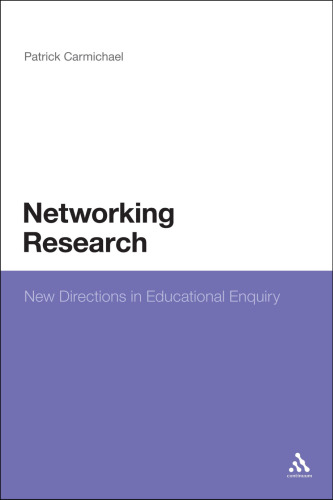 Networking Research: New Directions in Educational Enquiry