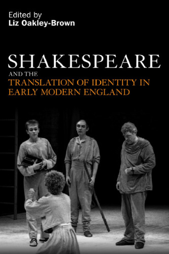 Shakespeare and the Translation of Identity in Early Modern England