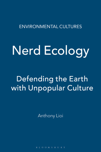Nerd Ecology: Defending the Earth with Unpopular Culture