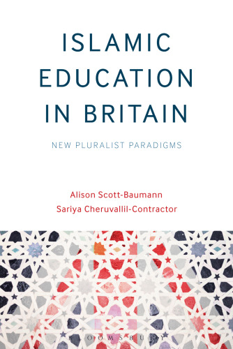 Islamic Education in Britain: New Pluralist Paradigms