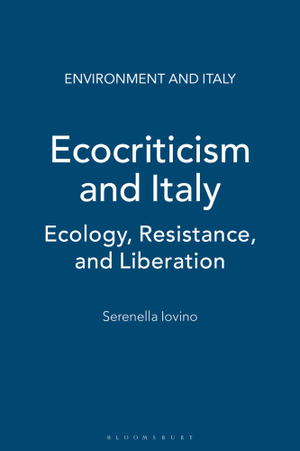 Ecocriticism and Italy: Ecology, Resistance, and Liberation