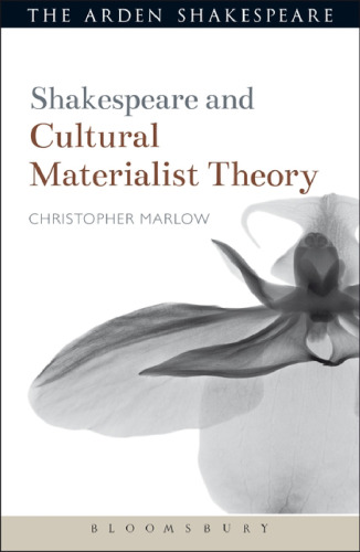 Shakespeare and Cultural Materialist Theory