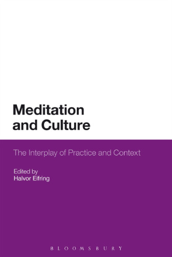 Meditation and Culture: The Interplay of Practice and Context