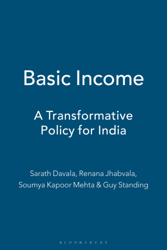 Basic Income: A Transformative Policy for India
