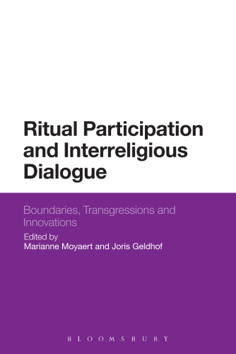 Ritual Participation and Interreligious Dialogue: Boundaries, Transgressions and Innovations