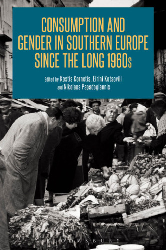 Consumption and Gender in Southern Europe Since the Long 1960s