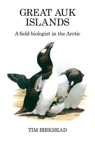 Great Auk Islands: A Field Biologist in the Arctic