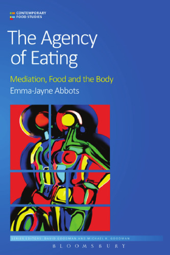 The Agency of Eating: Mediation, Food and the Body