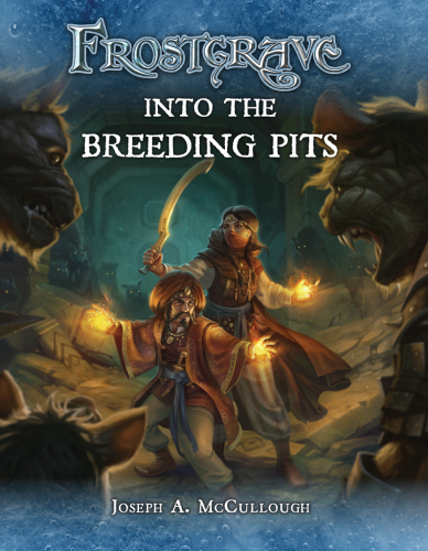 Frostgrave: Into the Breeding Pits