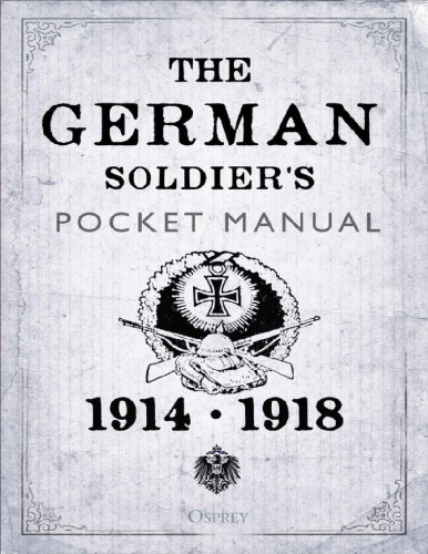 The German Soldier's Pocket Manual: 1914–1918