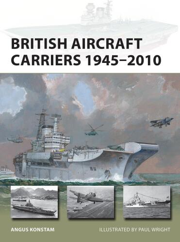 British Aircraft Carriers 1945-2010