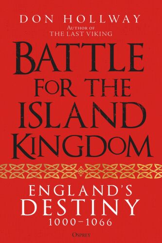 Battle for the Island Kingdom: England's Destiny 1000–1066