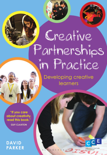 Creative Partnerships in Practice: Developing Creative Learners