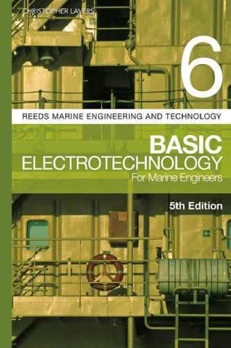Basic Electrotechnology Volume 6: For Marine Engineers