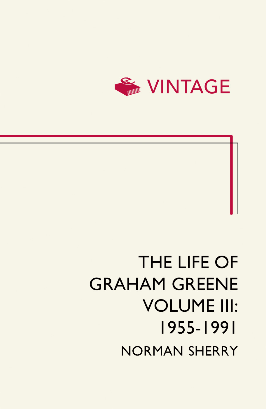 The Life of Graham Greene: Volume III: 1955-1991