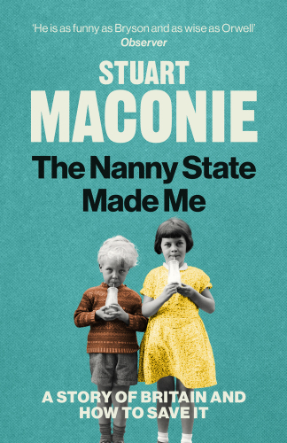 The Nanny State Made Me