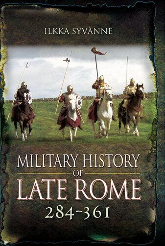Military History of Late Rome 284-361