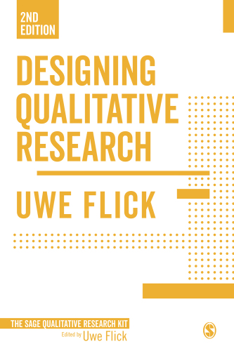 Designing Qualitative Research (Qualitative Research Kit)