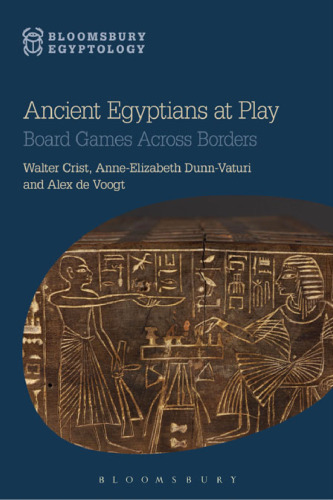 Ancient Egyptians at Play: Board Games across Borders