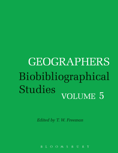 Geographers Biobibliographical Studies Volume 5