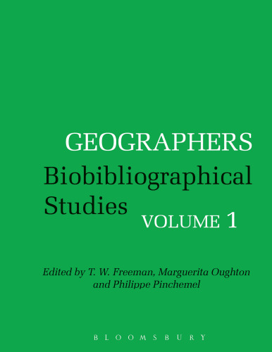 Geographers Biobibliographical Studies Volume 1